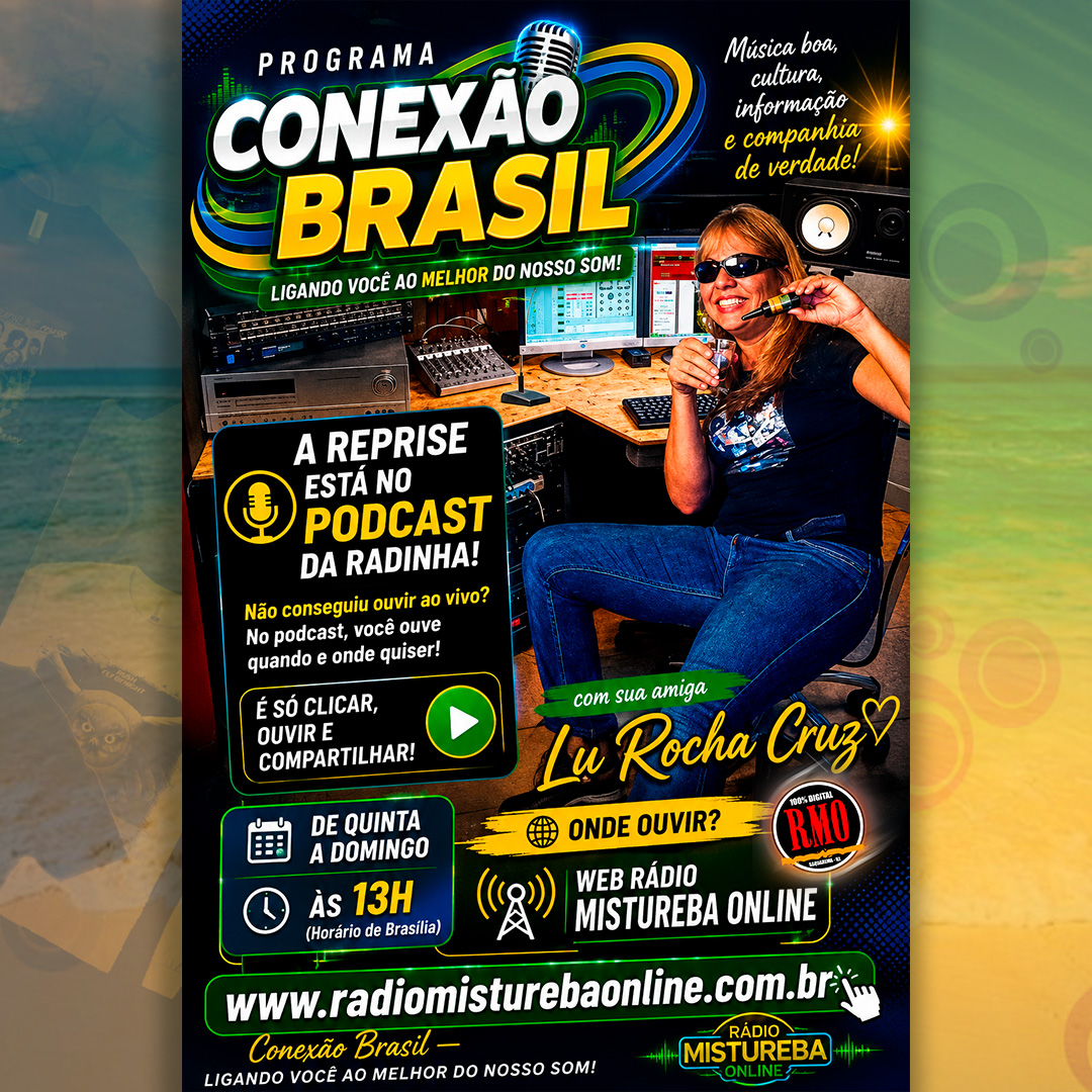 ALÔ PARA GALERA! PROGRAMA CONEXÃO BRASIL FINALEIRA COM LUCIENE ROCHA 04 07 26