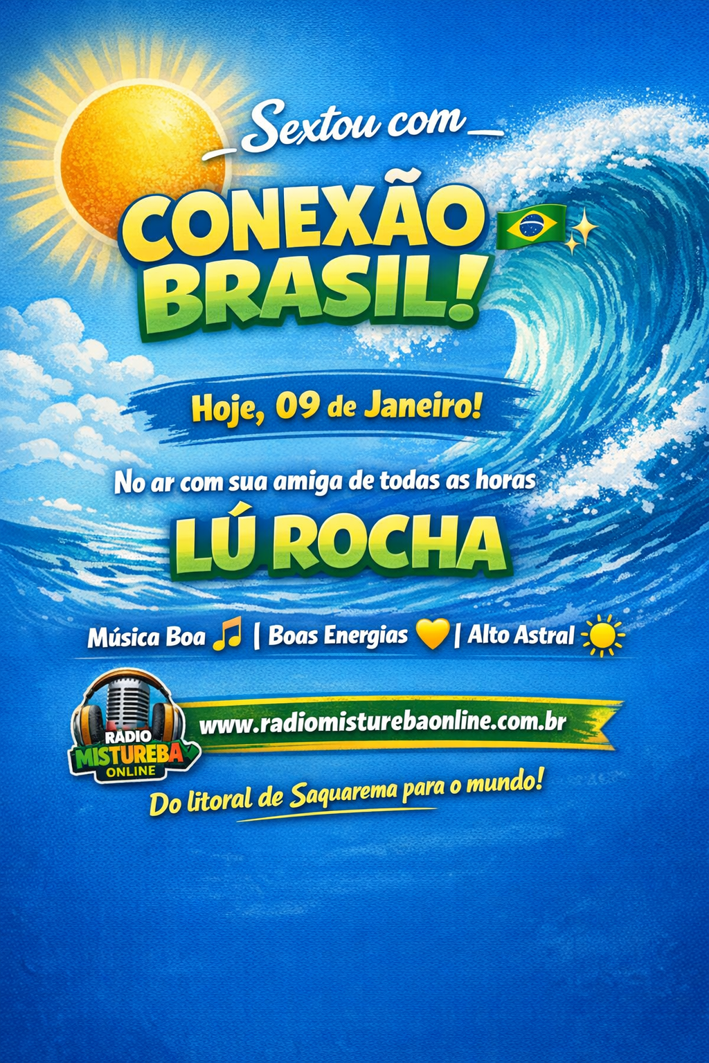 ALÔ GALERA DIA 09 01 26 FALA MINHA ILHA PROGRAMA CONEXÃO BRASIL COM LU ROCHA DE VILATUR SAQUAREMA